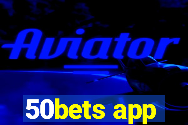 50bets app